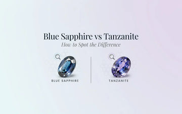 Blue Sapphire vs Tanzanite: How to Spot the Difference | Myra Gems