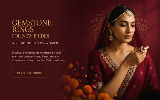 Gemstone ring for new brides — a Vedic guide for women by Myra Gems