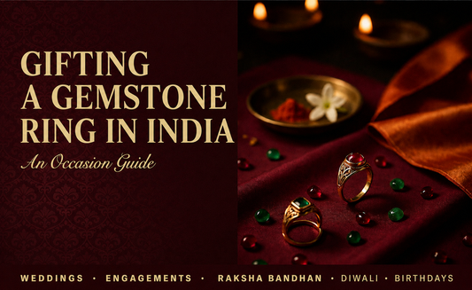 Gifting a Gemstone Ring in India: Occasion Guide for Weddings, Engagements, Diwali and Birthdays | Myra Gems